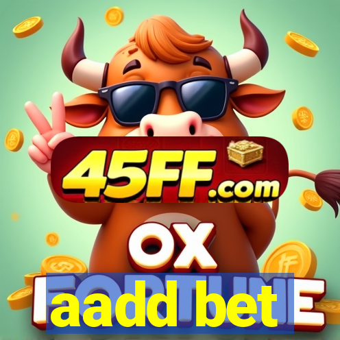 aadd bet